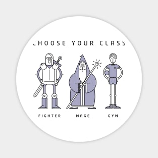 Choose Your Class Magnet